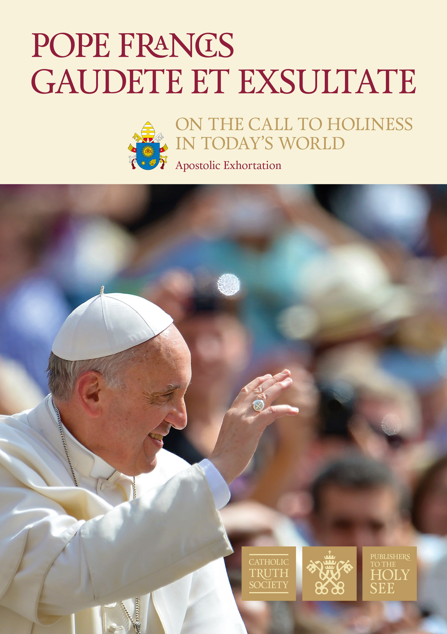GAUDATE ET EXSULTATE: The call for holiness Is a constant battle but we can  count on powerful weapons God gave us – Archdiocese of Malta