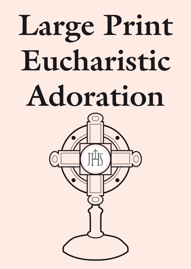 Large Print Eucharistic Adoration Catholic Truth Society