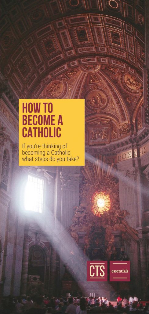 How To Become A Catholic Pack Of 25 Leaflets Catholic Truth Society 0663