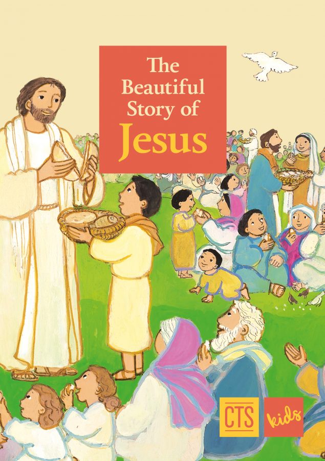 The Beautiful Story of Jesus | Catholic Truth Society