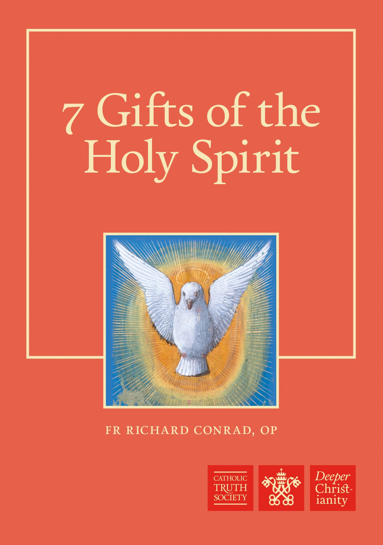 7 Gifts Of The Holy Spirit Catholic Truth Society