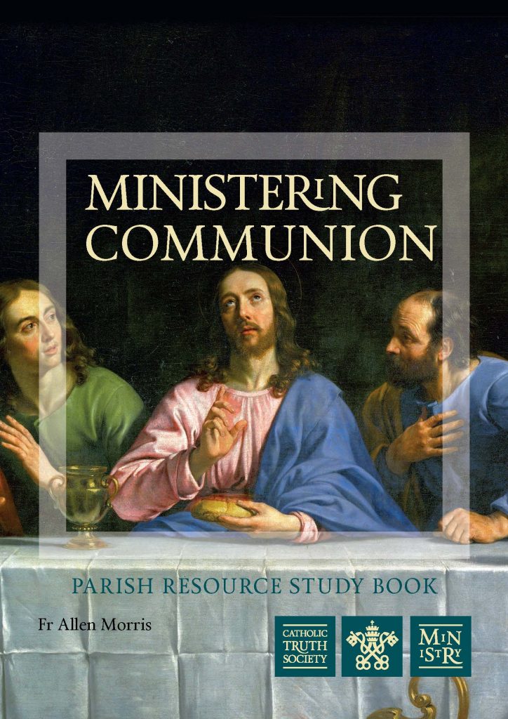 Ministering Communion | Catholic Truth Society