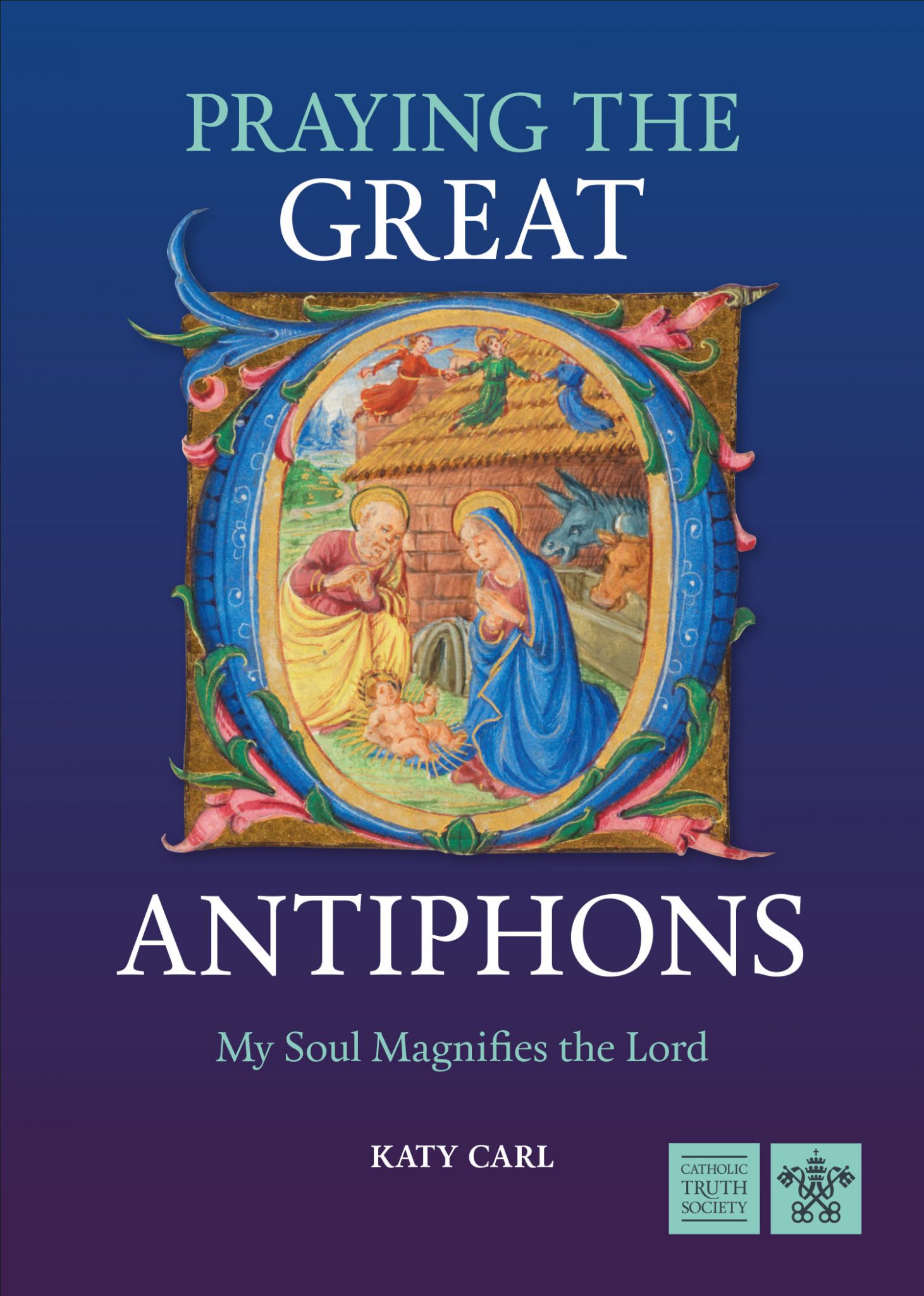 Praying The Great O Antiphons | Catholic Truth Society